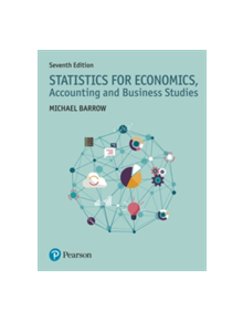 Statistics for Economics, Accounting and Business Studies - 9781292118703