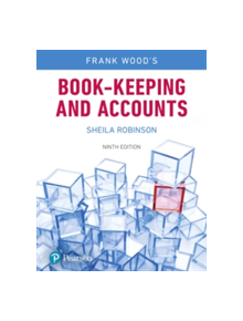 Frank Wood's Book-keeping and Accounts, 9th Edition - 9781292129143