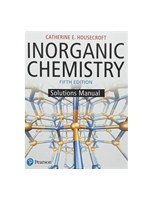 Inorganic Chemistry Solutions Manual - 9781292139913