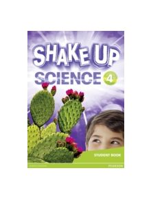 Shake Up Science 4 Student Book - 9781292144788