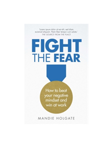 Fight the Fear - 9781292155951