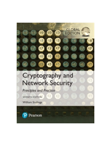 Cryptography and Network Security: Principles and Practice, Global Edition - 9781292158587