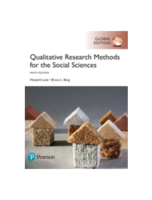 Qualitative Research Methods for the Social Sciences, Global Edition - 9781292164397