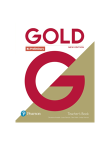 Gold B1 Preliminary New Edition Teacher's Book with Portal access and Teacher's Resource Disc Pack - 9781292217840