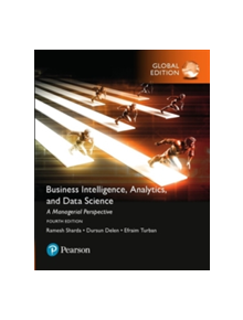 Business Intelligence: A Managerial Approach, Global Edition - 9781292220543