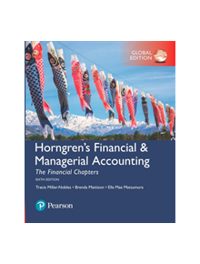 Horngren's Financial & Managerial Accounting, The Financial Chapters, Global Edition - 9781292234403