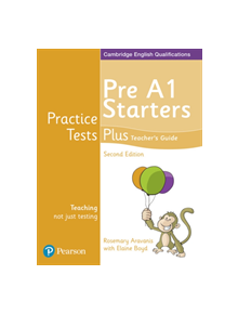 Practice Tests Plus Pre A1 Starters Teacher's Guide - 9781292240299