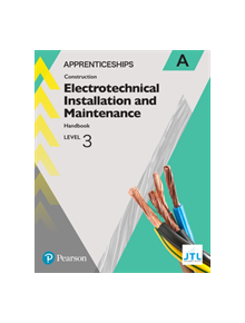 Apprenticeship Level 3 Electrotechnical (Installation and Maintainence) Learner Handbook A + Activebook - 9781292259840