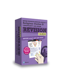 Revise Pearson Edexcel GCSE (9-1) Religious Studies B Christianity and Islam Revision Cards - 9781292270289