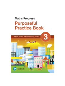 Maths Progress Purposeful Practice Book 3 - 9781292279978