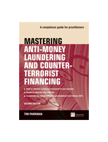 Mastering Anti-Money Laundering and Counter-Terrorist Financing - 9781292282350