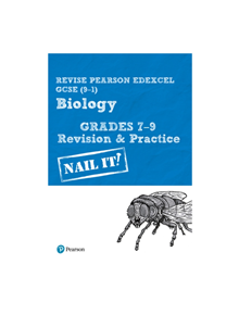 Revise Pearson Edexcel GCSE (9-1) Biology Grades 7-9 Revision & Practice - 9781292294261