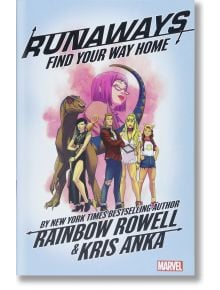 Runaways by Rainbow Rowell Vol. 1 Find Your Way Ho - Rainbow Rowell - Marvel - 9781302908522