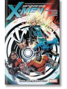 Astonshing X-Men by Matthew Rosenberg Until Our He - Matt Rosenberg - Marvel - 9781302912963