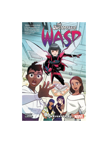 The Unstoppable Wasp: Unlimited - 9781302914264