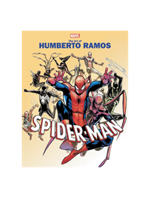 Marvel Monograph: The Art Of Humberto Ramos: Spider-man - 9781302917579