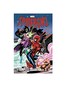 Spider-girl: The Complete Collection Vol. 2 - 9781302918446