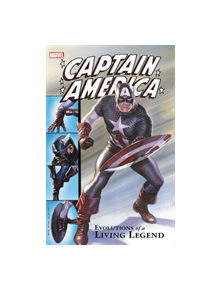 Captain America: Evolutions Of A Living Legend - 9781302918484