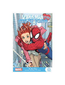 Spider-man Loves Mary Jane: The Real Thing - 9781302918736