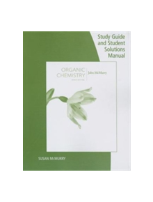 Study Guide with Student Solutions Manual for McMurry's Organic  Chemistry, 9th - 9781305082144