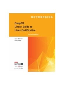 CompTIA Linux+ Guide to Linux Certification - 9781305107168