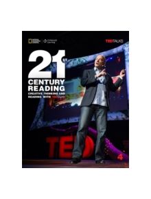 21st Century Reading 4: Creative Thinking and Reading with TED Talks - 9781305265721