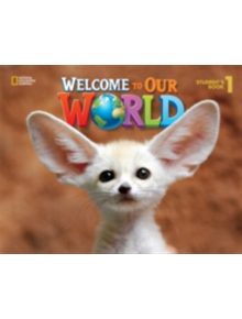 Welcome to Our World 1 - 9781305583092