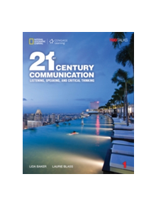 21st Century Communication 1: Listening, Speaking and Critical Thinking - 9781305945920