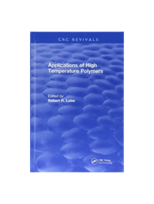 Applications of High Temperature Polymers - 9781315890678