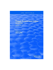 Copper Proteins and Copper Enzymes - 9781315891798