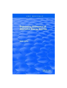 Engineering Economics of Alternative Energy Sources - 9781315892634