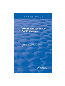 Environmental Ethics For Engineers - 9781315892665