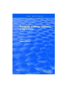 Handbook of Energy Utilization In Agriculture - 8688 - 9781315893419