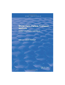 Monte Carlo Particle Transport Methods - 9781315895734