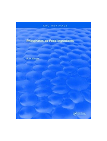 Phosphates As Food Ingredients - 9781315896410