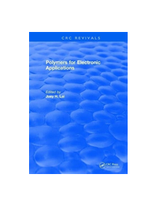 Polymers for Electronic Applications - 9781315896809