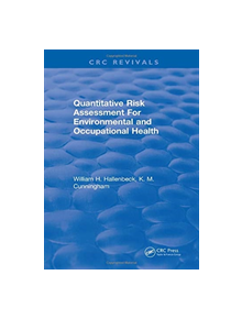 Quantitative Risk Assessment for Environmental and Occupational Health - 9781315897066