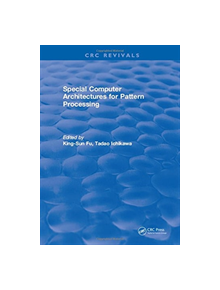 Special Computer Architectures for Pattern Processing - 9781315897684