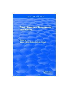 Steric Aspects Of Biomolecular Interactions - 9781315897790