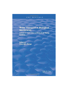 Water Transport and Biological Membranes - 9781315898551