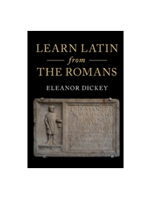 Learn Latin from the Romans - 9781316506196