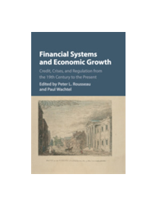 Financial Systems and Economic Growth - 9781316506264