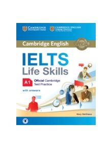 IELTS Life Skills Official Cambridge Test Practice A1 Student's Book with Answers and Audio - 9781316507124