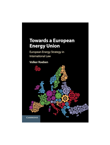 Towards a European Energy Union - 9781316507513