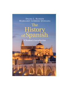 The History of Spanish - 9781316507940