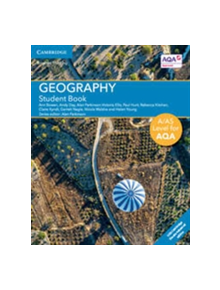 A/AS Level Geography for AQA Student Book with Cambridge Elevate Enhanced Edition (2 Years) - 9781316603185