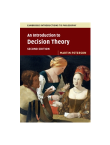 An Introduction to Decision Theory - 9781316606209