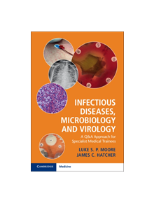 Infectious Diseases, Microbiology and Virology - 9781316609712