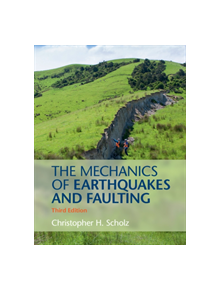 The Mechanics of Earthquakes and Faulting - 9781316615232