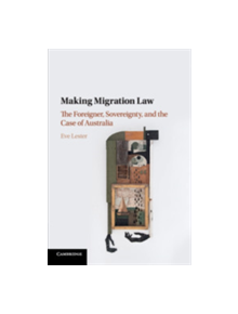 Making Migration Law - 9781316625767